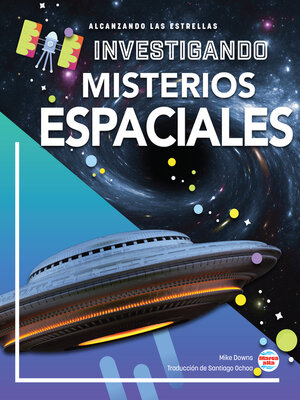 cover image of Investigando los misterios del espacio (Investigating Space Mysteries)